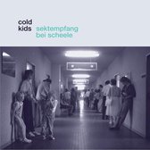 Cold Kids - Sektemfang Bei Scheele (LP)