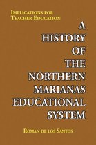 A History of the Northern Marianas Educational System