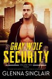 Gray Wolf Security Texas 7 - Gray Wolf Security Texas: Complete Series