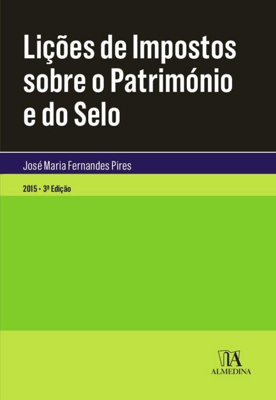 Lições de Impostos Sobre o Património e do Selo - 3.ª Ed ... - cover