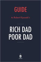 Guide to Robert Kiyosaki’s Rich Dad Poor Dad by Instaread