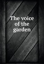 The voice of the garden