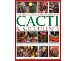 Complete Illustrated Guide To Growing Cacti & Succulents
