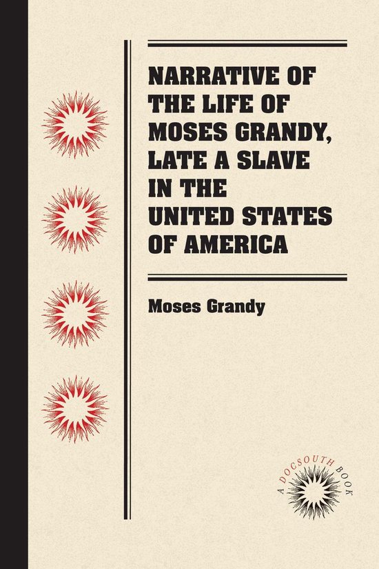 Narrative of the Life of Moses Grandy, Late a Slave in the United