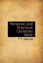 Personal and Practical Christian Work