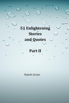 51 Enlightening Stories and Quotes Part II