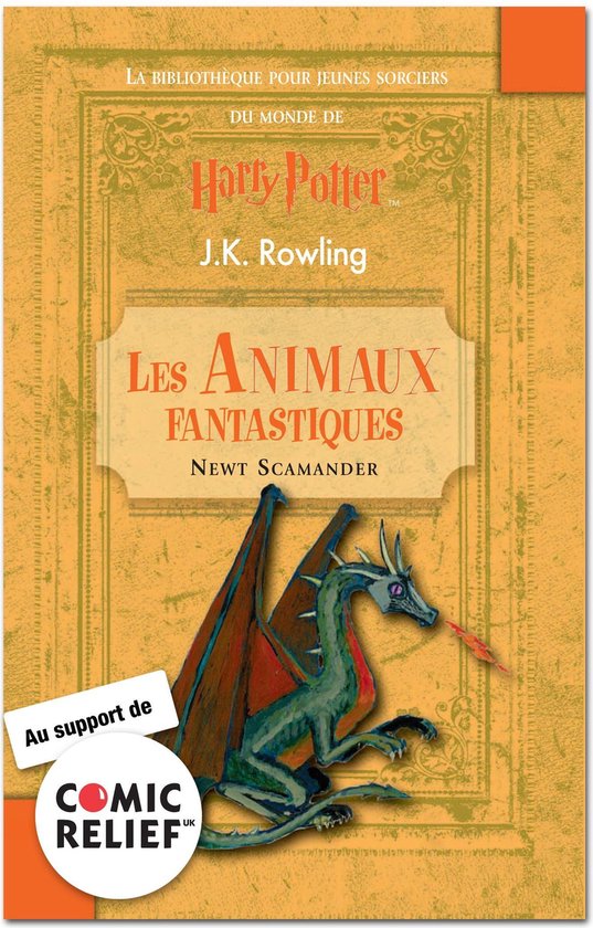 Les Animaux Fantastiques (ebook), J.K. Rowling | 9781781100967 | Boeken | bol.com