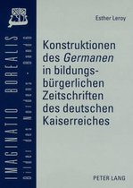 Konstruktionen des Germanen in bildungsbürgerlichen Zeitschriften des deutschen Kaiserreiches