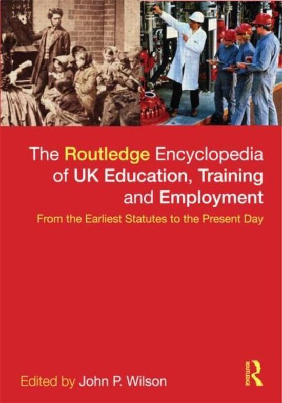 The Routledge Encyclopaedia Of Uk Education, Training And Em ... - cover