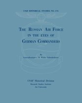 The Russian Air Force in the Eyes of German Commanders