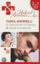 Dr Dark and Far-Too Delicious / Secrets of a Career Girl