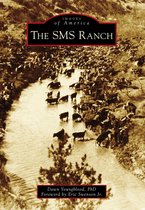 Images of America - The SMS Ranch