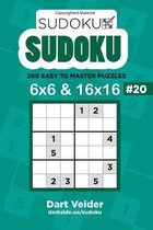 Sudoku - 200 Easy to Master Puzzles 6x6 and 16x16 (Volume 20)