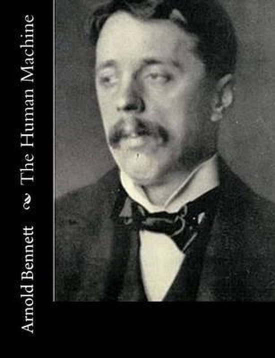 Portrait d'Arnold Bennett, auteur de "The Human Machine". Il porte une chemise repassée, un nœud papillon et un costume.