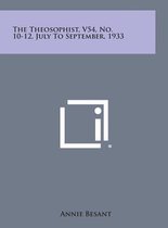 The Theosophist, V54, No. 10-12, July to September, 1933