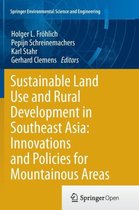 Sustainable Land Use and Rural Development in Southeast Asia