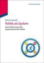 Lehr- Und Handbücher Der Politikwissenschaft- Politik als System