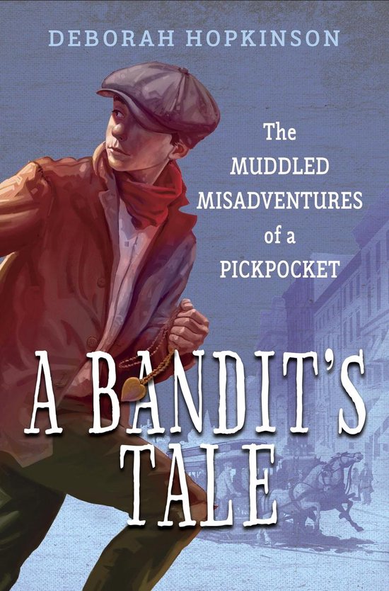A Bandit's Tale: The Muddled Misadventures of a Pickpocket - cover