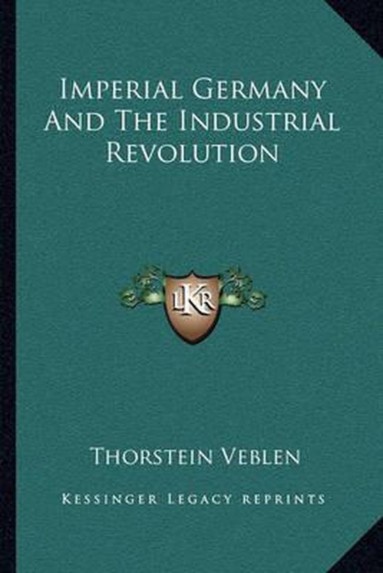 Imperial Germany and the Industrial Revolution, Veblen Thorstein