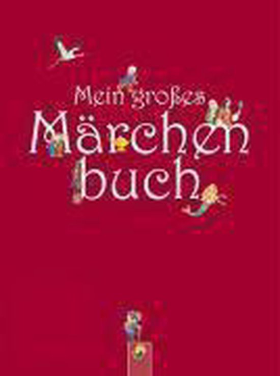 Mein großes Märchenbuch