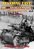 Standing Fast: German Defensive Doctrine on the Russian Front During World War II — Prewar to March 1943