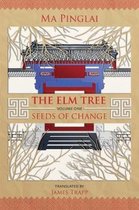 THE ELM TREE (VOLUME 1): SEEDS OF CHANGE