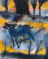 Charles Berberian - Tout Pour Le Mieux (CD)