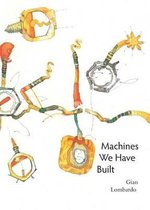 Machines We Have Built