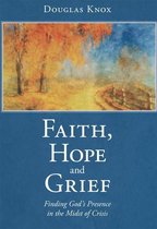 Faith, Hope and Grief