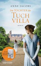 Die Tuchvilla-Saga 2 -  Die Töchter der Tuchvilla