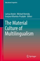 Educational Linguistics 36 - The Material Culture of Multilingualism