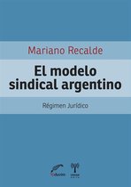 Proyectos Especiales - El modelo sindical argentino