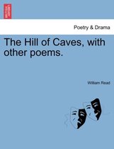 The Hill of Caves, with Other Poems.