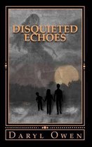 Disquieted Echoes
