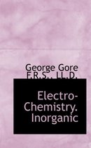 Electro-Chemistry. Inorganic