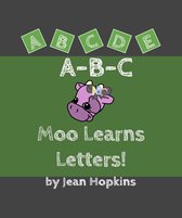 Moo School 2 - A-B-C Moo Learns Letters!