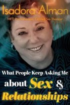 What People Keep Asking Me about Sex and Relationships