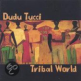 Dudu Tucci - Tribal World (CD)