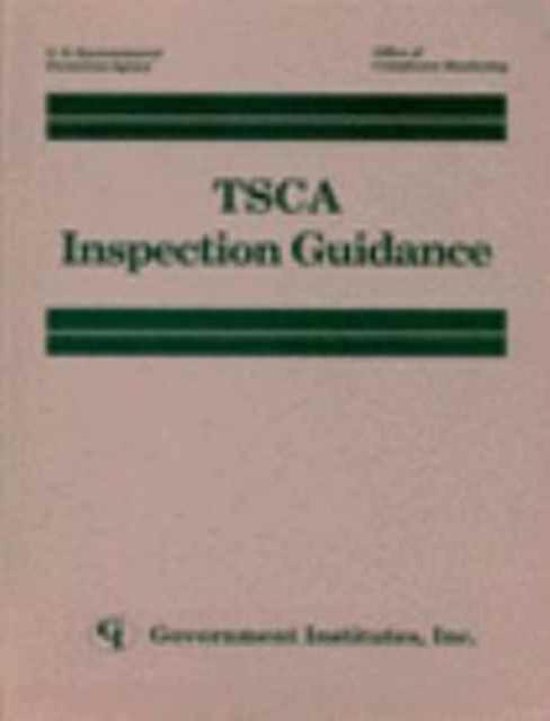 TSCA Inspection Guidance 9780865873582 Environmental Protection Agency, U.S. Boeken