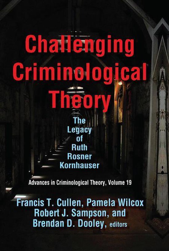 Advances in Criminological Theory - Challenging Criminologic ... - cover