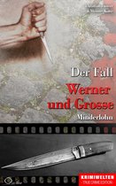 Krimiwelten - True Crime Edition - Der Fall Werner und Grosse