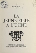 La jeune fille à l'usine