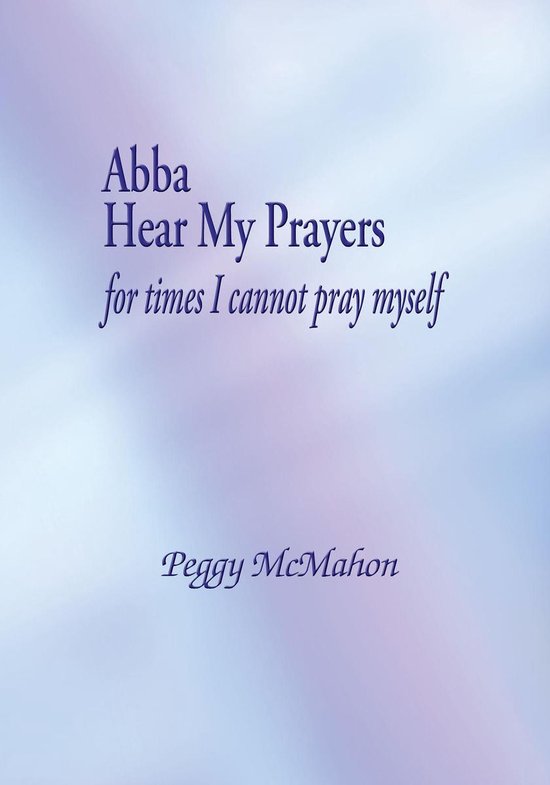 Abba Hear My Prayers - cover