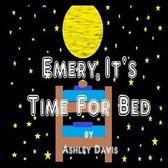 Emery, It's Time For Bed