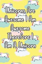 Unicorns Are Awesome I Am Awesome Therefore I Am a Unicorn