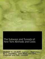 The Subways and Tunnels of New York Methods and Costs