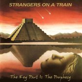 Strangers On A Train - Key Part I; The Prophecy