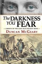 The Darkness You Fear