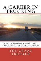 A Career in Trucking