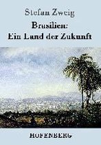 Brasilien: Ein Land der Zukunft